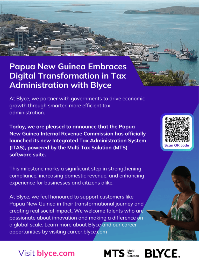 Blyce powers tax modernization in Papua New Guinea,Tax Papua New guinea Blyce Blyce powers tax modernization in Papua New Guinea